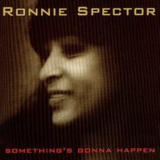 Something's Gonna Happen mp3 Album by Ronnie Spector