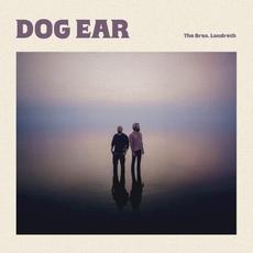 Dog Ear mp3 Album by The Bros. Landreth