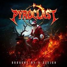Brought By A Sleigh mp3 Single by Pyroclast