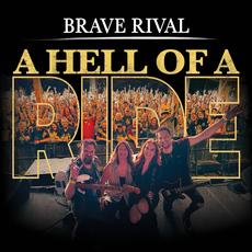 A Hell of a Ride mp3 Live by Brave Rival