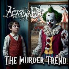 The Murder Trend mp3 Album by Agarwaen