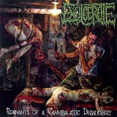 Remnants of a Cannibalistic Debauchery mp3 Album by Exulcerate