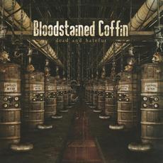Dead and Hateful mp3 Album by Bloodstained Coffin