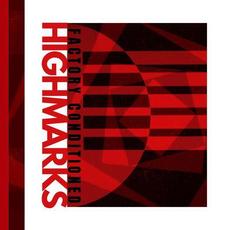 Factory Conditioned mp3 Album by High Marks