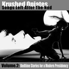 Songs Left After the Nod Volume 2 mp3 Artist Compilation by Krushed Opiates