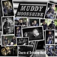 Charm Of Drinking Hard mp3 Single by Muddy Moonshine