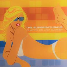 What We Did Last Summer (Expanded Edition) mp3 Album by The Supernaturals