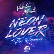 Neon Lover (The Remixes) mp3 Album by Valentina Moretti