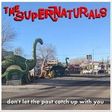 Don't let the past catch up with you mp3 Single by The Supernaturals