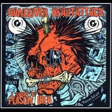 Hangover Heartattack - A Tribute to Poison Idea mp3 Compilation by Various Artists