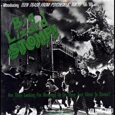 Big Lizard Stomp! (Teen Trash From Psychedelic Tokyo '66-'69) mp3 Compilation by Various Artists