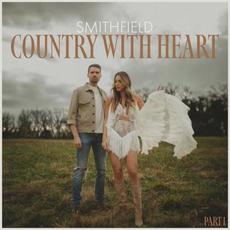 Country With Heart (Part One) mp3 Album by Smithfield