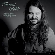 Live a Song, Write a Memory, Vol. 2 mp3 Album by Brent Cobb