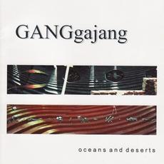 Oceans and Deserts mp3 Album by GANGgajang