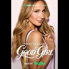 Good Girl mp3 Album by Nikki Glaser