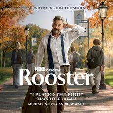 I Played the Fool (Main Title Theme from "Rooster") mp3 Single by Michael Stipe & Andrew Watt