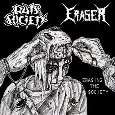 Eraser & Rats Of Society - Erasing The Society mp3 Album by Eraser
