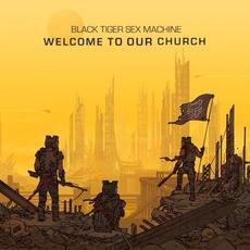 Welcome to Our Church mp3 Album by Black Tiger Sex Machine