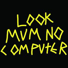 Look Mum No Bootleg Vol. 1 mp3 Album by Look Mum No Computer