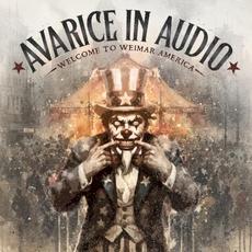 Welcome To Weimar America mp3 Album by Avarice in Audio