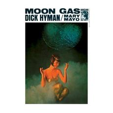 Moon Gas mp3 Album by Dick Hyman / Mary Mayo