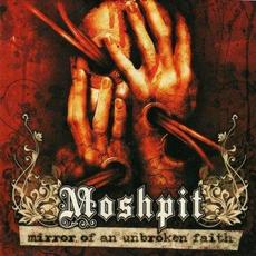 Mirror Of An Unbroken faith mp3 Album by Moshpit