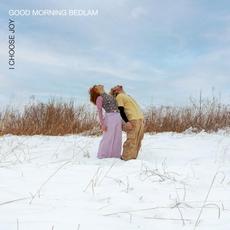 I Choose Joy mp3 Album by Good Morning Bedlam