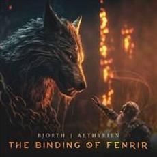 The Binding Of Fenrir mp3 Single by Bjorth, Aethyrien