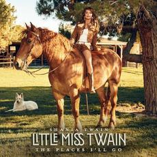 Little Miss Twain: The Places I’ll Go mp3 Album by Shania Twain
