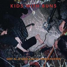 Geef Al Je Geld Aan De Arme Kinderen mp3 Single by Kids With Buns