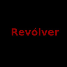 Revólver Music Discography