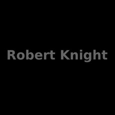 Robert Knight Music Discography