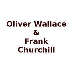 Oliver Wallace & Frank Churchill Music Discography