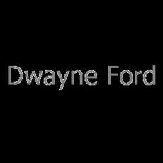 Dwayne Ford Music Discography