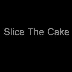 Slice The Cake Music Discography