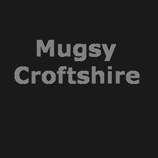 Mugsy Croftshire Music Discography