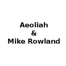Aeoliah & Mike Rowland Music Discography