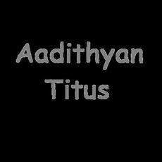 Aadithyan Titus Music Discography