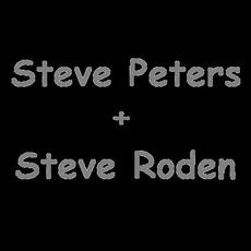 Steve Peters + Steve Roden Music Discography