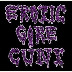 Erotic Gore Cunt Music Discography