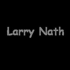 Larry Nath Music Discography