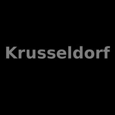 Krusseldorf Music Discography