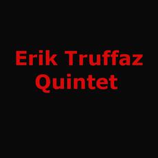 Erik Truffaz Quintet Music Discography