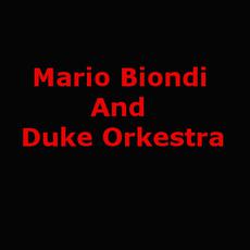 Mario Biondi And Duke Orkestra Music Discography