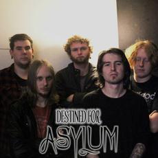 Destined For Asylum Music Discography