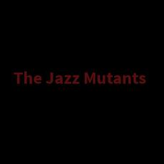 The Jazz Mutants Music Discography