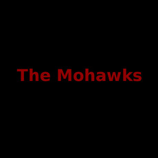 The Mohawks Music Discography