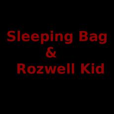 Sleeping Bag & Rozwell Kid Music Discography