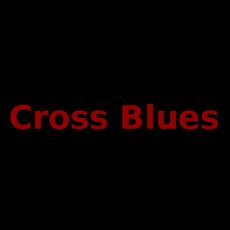 Cross Blues Music Discography