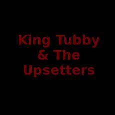 King Tubby & The Upsetters Music Discography